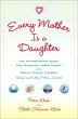 Every Mother Is a Daughter (eBook, ePUB) - Bild 1