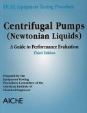 AIChE Equipment Testing Procedure - Centrifugal Pumps (Newtonian Liquids) (eBook, PDF)