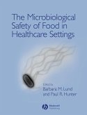 The Microbiological Safety of Food in Healthcare Settings (eBook, PDF)
