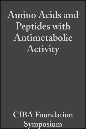Amino Acids and Peptides with Antimetabolic Activity (eBook, PDF) Amino Acids and Peptides with Antimetabolic Activity (eBook, PDF)