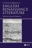 A Concise Companion to English Renaissance Literature (eBook, PDF) A Concise Companion to English Renaissance Literature (eBook, PDF)