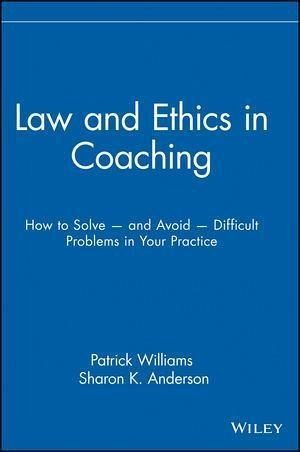 Law and Ethics in Coaching (eBook, PDF)