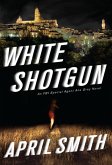 White Shotgun (eBook, ePUB)