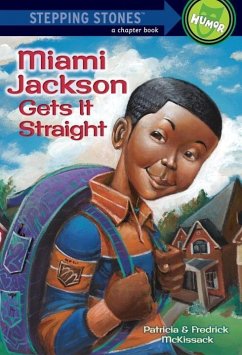 Miami Jackson Gets It Straight (eBook, ePUB) - Mckissack, Patricia; McKissack, Fredrick