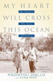 My Heart Will Cross This Ocean (eBook, ePUB) My Heart Will Cross This Ocean (eBook, ePUB)