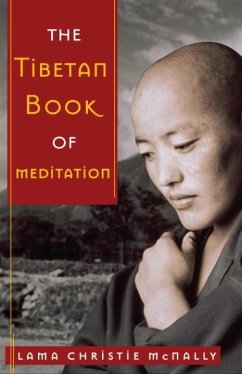 The Tibetan Book of Meditation (eBook, ePUB) - McNally, Lama Christie