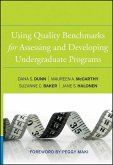 Using Quality Benchmarks for Assessing and Developing Undergraduate Programs (eBook, ePUB)