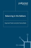 Balancing in the Balkans (eBook, PDF)