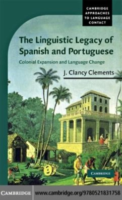 Linguistic Legacy of Spanish and Portuguese (eBook, PDF) - Clements, J. Clancy