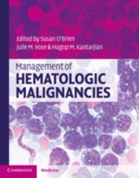 Management of Hematologic Malignancies (eBook, PDF) Management of Hematologic Malignancies (eBook, PDF)