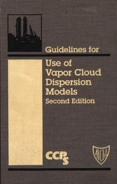 Guidelines for Use of Vapor Cloud Dispersion Models (eBook, PDF) - Ccps (Center For Chemical Process Safety)