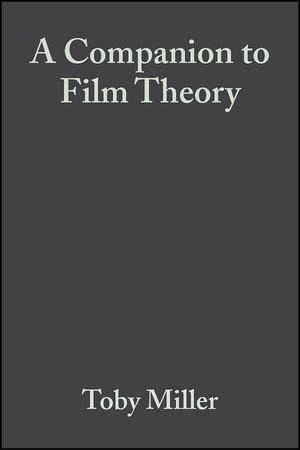 A Companion to Film Theory (eBook, PDF) A Companion to Film Theory (eBook, PDF)