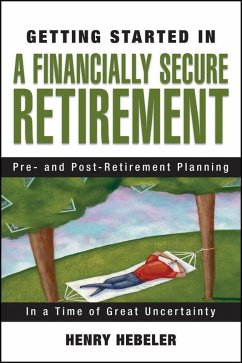 Getting Started in A Financially Secure Retirement (eBook, PDF) - Hebeler, Henry K.