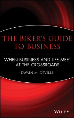The Biker's Guide to Business (eBook, ePUB) - Deville, Dwain M.