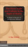 Slave Trade and Culture in the Bight of Biafra (eBook, PDF)