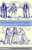 Press Censorship in Jacobean England (eBook, PDF)