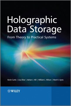 Holographic Data Storage (eBook, ePUB) - Curtis, Kevin; Dhar, Lisa; Hill, Adrian; Wilson, William; Ayres, Mark