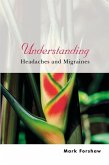 Understanding Headaches and Migraines (eBook, PDF) Understanding Headaches and Migraines (eBook, PDF)