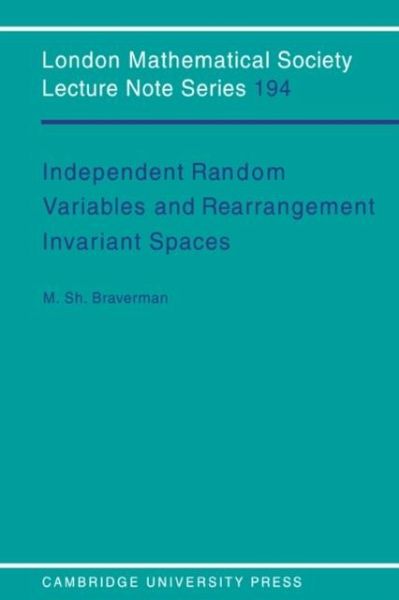 Independent Random Variables and Rearrangement Invariant Spaces (eBook, PDF) Independent Random Variables and Rearrangement Invariant Spaces (eBook, PDF)