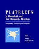Platelets in Thrombotic and Non-Thrombotic Disorders (eBook, PDF)