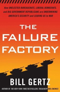 The Failure Factory (eBook, ePUB) - Gertz, Bill