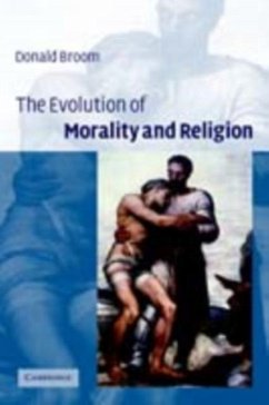 Evolution of Morality and Religion (eBook, PDF) - Broom, Donald M.
