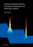 Cold and Ultracold Collisions in Quantum Microscopic and Mesoscopic Systems (eBook, PDF)