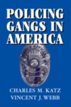 Cover Policing Gangs in America (eBook, PDF)