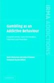 Gambling as an Addictive Behaviour (eBook, PDF)