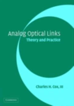 Analog Optical Links (eBook, PDF) - Charles H. Cox, Iii