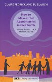 How to Make Great Appointments in the Church (eBook, ePUB)