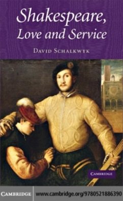 Shakespeare, Love and Service (eBook, PDF) - Schalkwyk, David