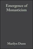 The Emergence of Monasticism (eBook, PDF)