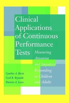 Clinical Applications of Continuous Performance Tests (eBook, PDF) - Riccio, Cynthia A.; Reynolds, Cecil R.; Lowe, Patricia A.