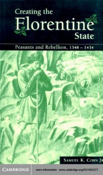 Creating the Florentine State (eBook, PDF) Creating the Florentine State (eBook, PDF)