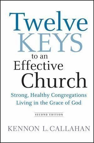 Twelve Keys to an Effective Church (eBook, PDF)