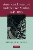 American Literature and the Free Market, 1945-2000 (eBook, PDF)