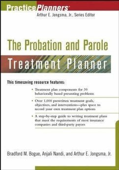 The Probation and Parole Treatment Planner (eBook, PDF) - Bogue, Brad M.; Nandi, Anjali; Jongsma, Arthur E.