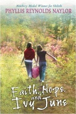 Faith, Hope, and Ivy June (eBook, ePUB) - Naylor, Phyllis Reynolds