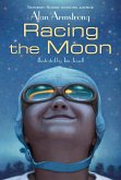 Racing the Moon (eBook, ePUB)