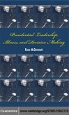 Presidential Leadership, Illness, and Decision Making (eBook, PDF)