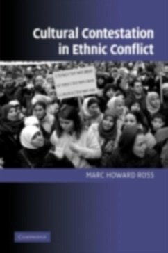 Cultural Contestation in Ethnic Conflict (eBook, PDF) - Ross, Marc Howard