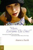 Mom, everyone else does! (eBook, ePUB)