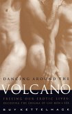 Dancing Around the Volcano (eBook, ePUB)