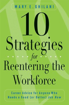 10 Strategies for Reentering the Workforce (eBook, PDF) - Ghilani, Mary E.