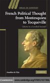 French Political Thought from Montesquieu to Tocqueville (eBook, PDF)