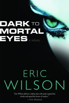 Cover Dark to Mortal Eyes (eBook, ePUB)