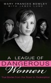 A League of Dangerous Women (eBook, ePUB) A League of Dangerous Women (eBook, ePUB)