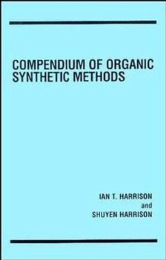 Compendium of Organic Synthetic Methods, Volume 1 (eBook, PDF) - Harrison, Ian T.; Harrison, Shuyen