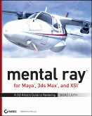 mental ray for Maya, 3ds Max, and XSI (eBook, PDF)